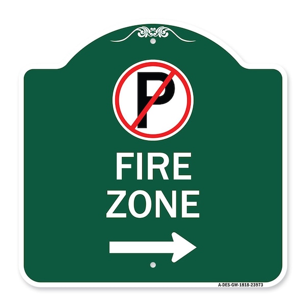 Signmission Fire Zone No Parking and Right Arrow, Green & White Aluminum Sign, 18" x 18", GW-1818-23973 A-DES-GW-1818-23973 - main